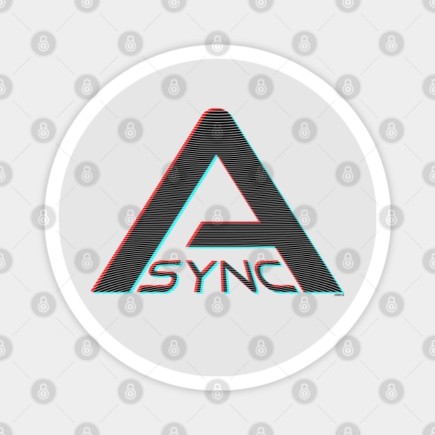 A-SyNC (3D Scanlines) [Roufxis-Tp] Magnet by Roufxis